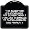 Signmission This Facility or Its Agents Will Not Be Responsible for Loss or Damage to Cars Parked, BW-1818-22819 A-DES-BW-1818-22819 - alternate 1